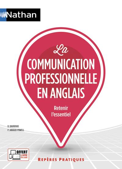 - LA COMMUNICATION PROFESSIONNELLE EN ANGLAIS - REPERES PRATIQUES N18 - 2019 - LA COMMUNICATION PROFESSIONNELLE EN ANGLAIS - REPERES PRATIQUES N18 - 2019